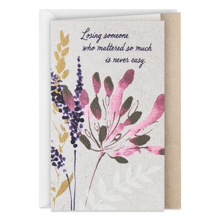 hallmark Losing Someone Who Mattered So Much Is Never Easy Sympathy Card