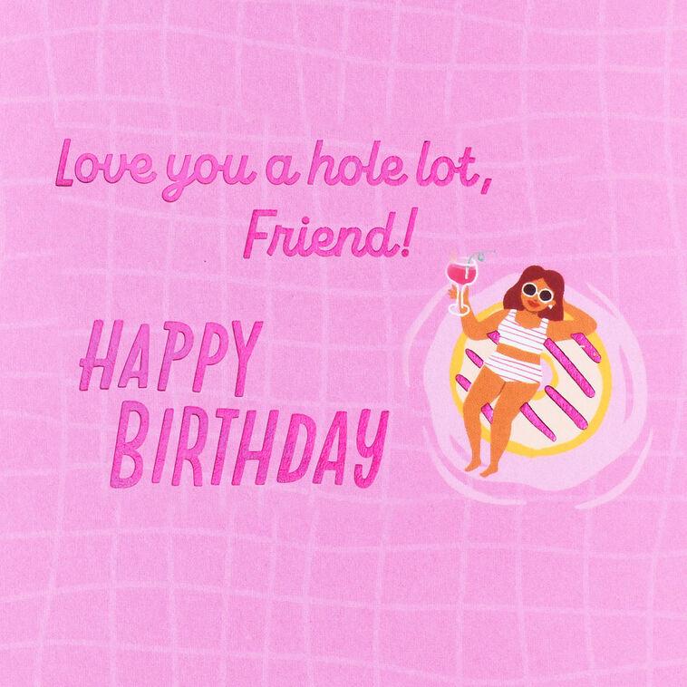 Hallmark Love You A Hole Lot Funny Birthday Card For Friend