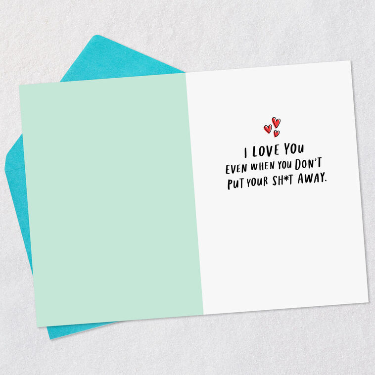 Hallmark Love You Messy Sh*t And All Funny Romantic Love Card