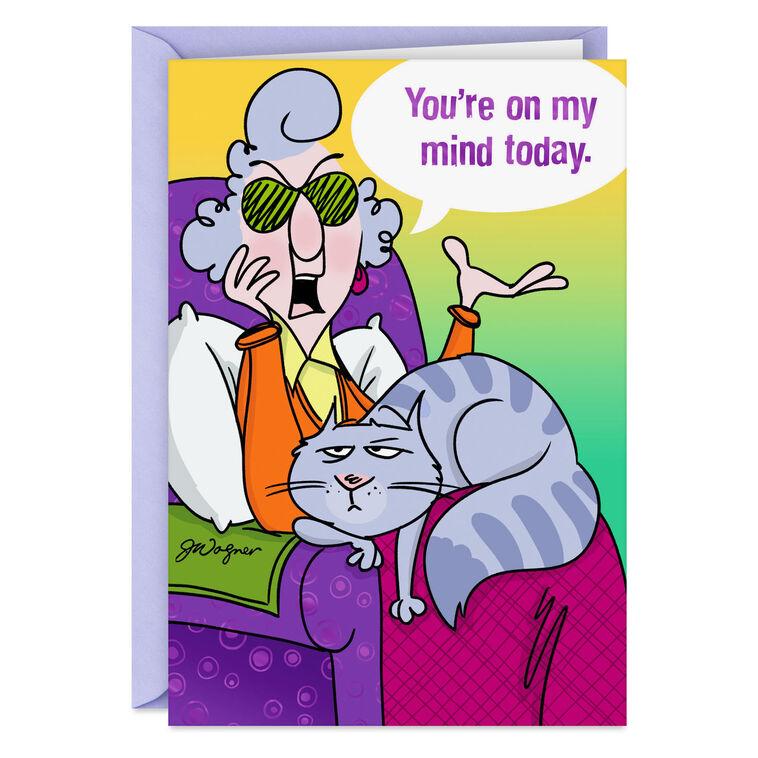 hallmark Maxine™ You're on My Mind Funny Thinking of You Card