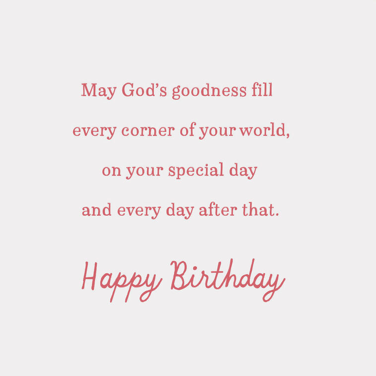 Hallmark May God's Goodness Fill Your World Birthday Card