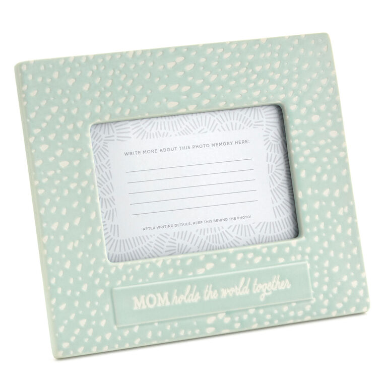 hallmark Mom Holds the World Together Picture Frame 4x6
