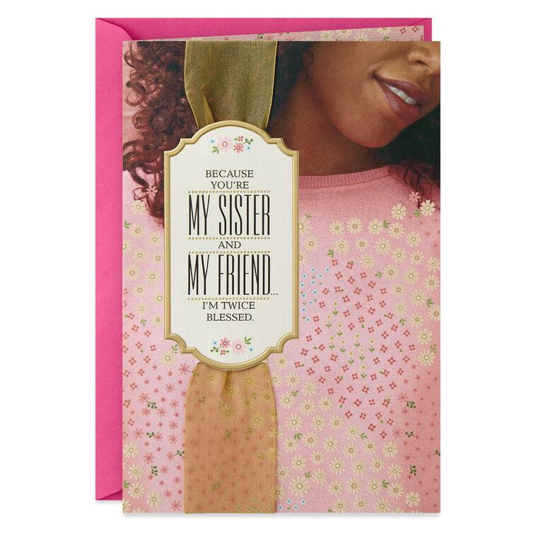 hallmark My Sister My Friend Twice Blessed Birthday Card