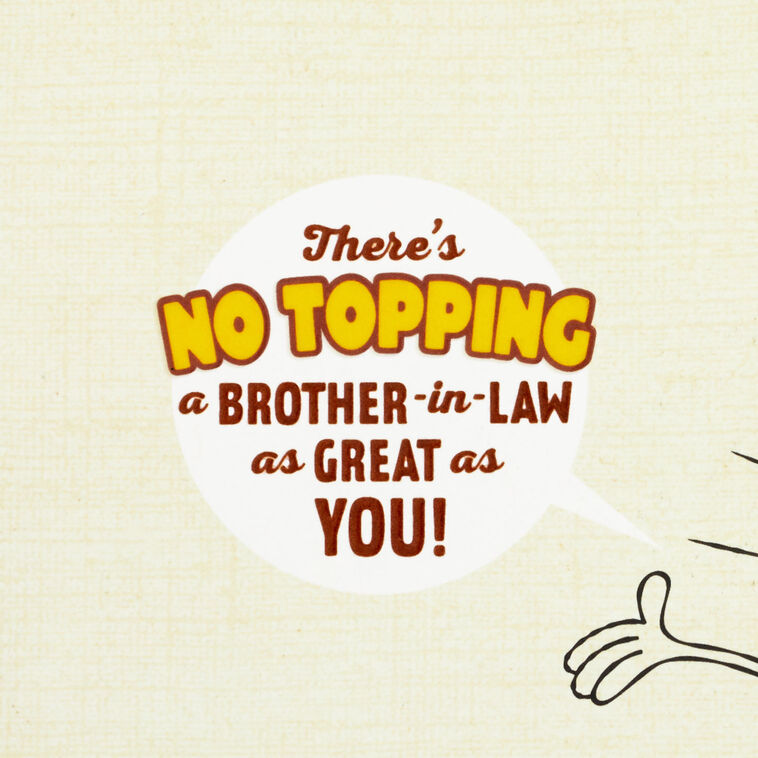 Hallmark Nacho Average Brother-in-Law Funny Pop-Up Birthday Card