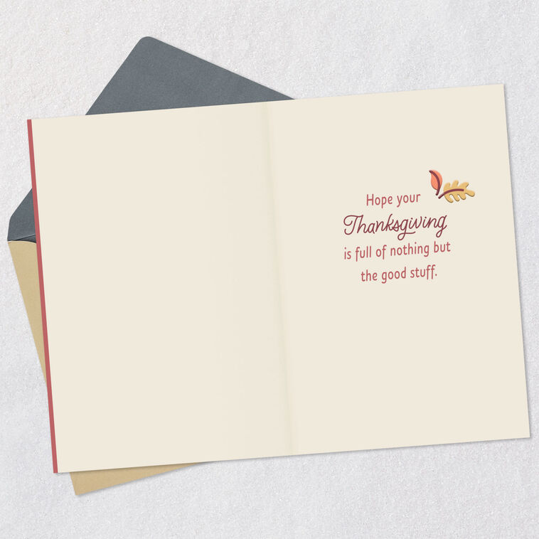 Hallmark Nothing But The Good Stuff Thanksgiving Card
