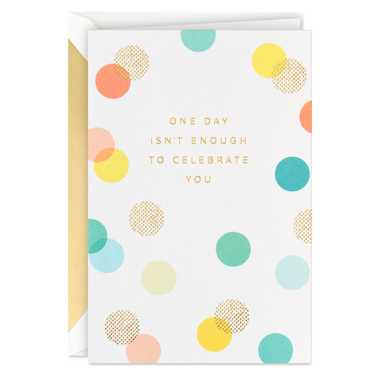 hallmark One Day Isn't Enough Belated Birthday Card