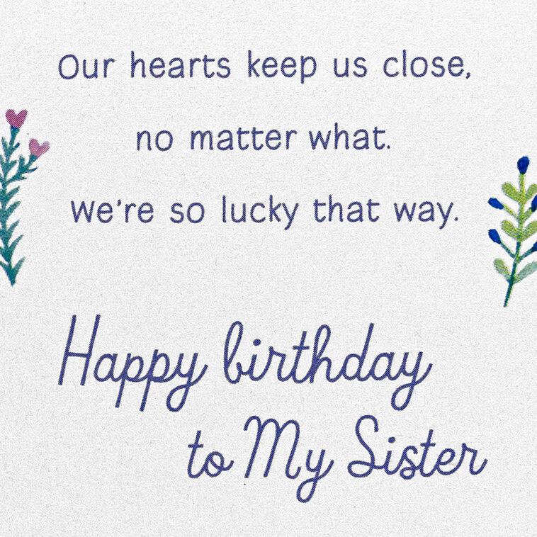 Hallmark Our Hearts Keep Us Close Birthday Card For Sister
