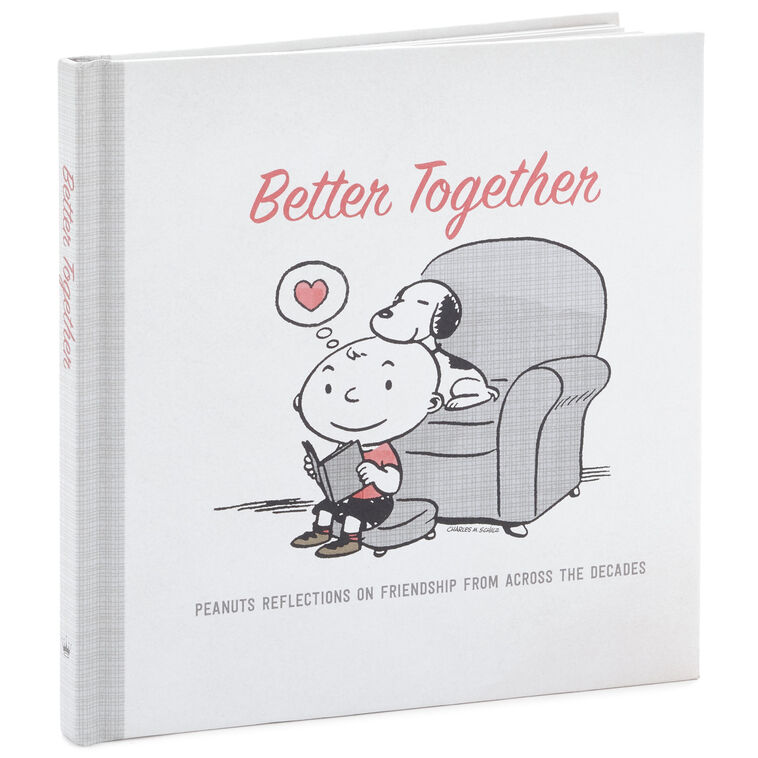 hallmark Peanuts® Better Together: Peanuts Reflections on Friendship From Across the Decades Book