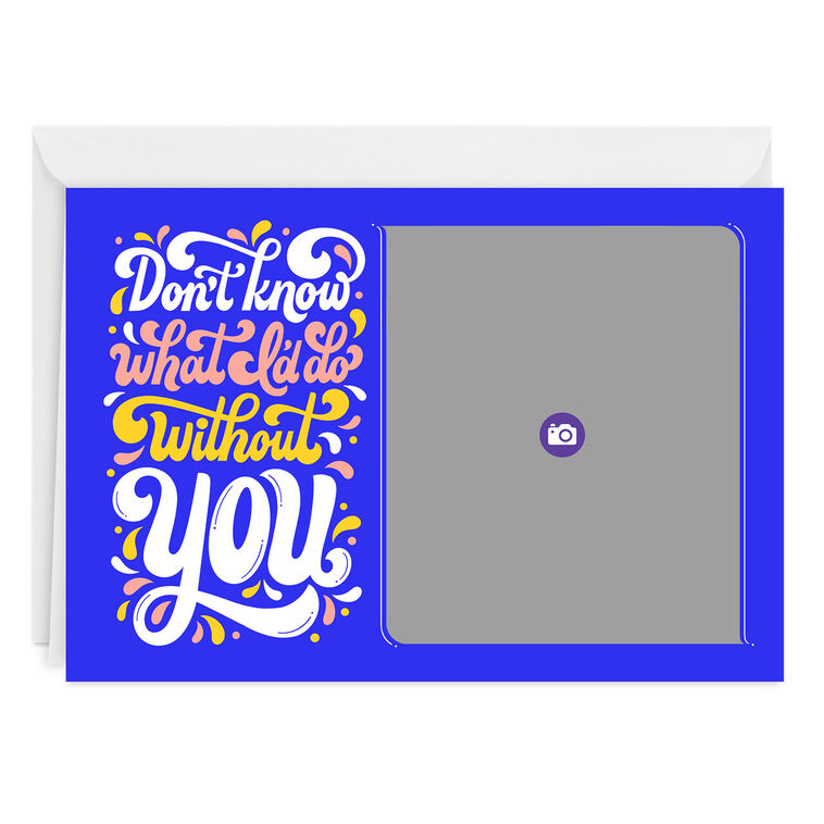 Hallmark Personalized What Would I Do Without You Photo Card