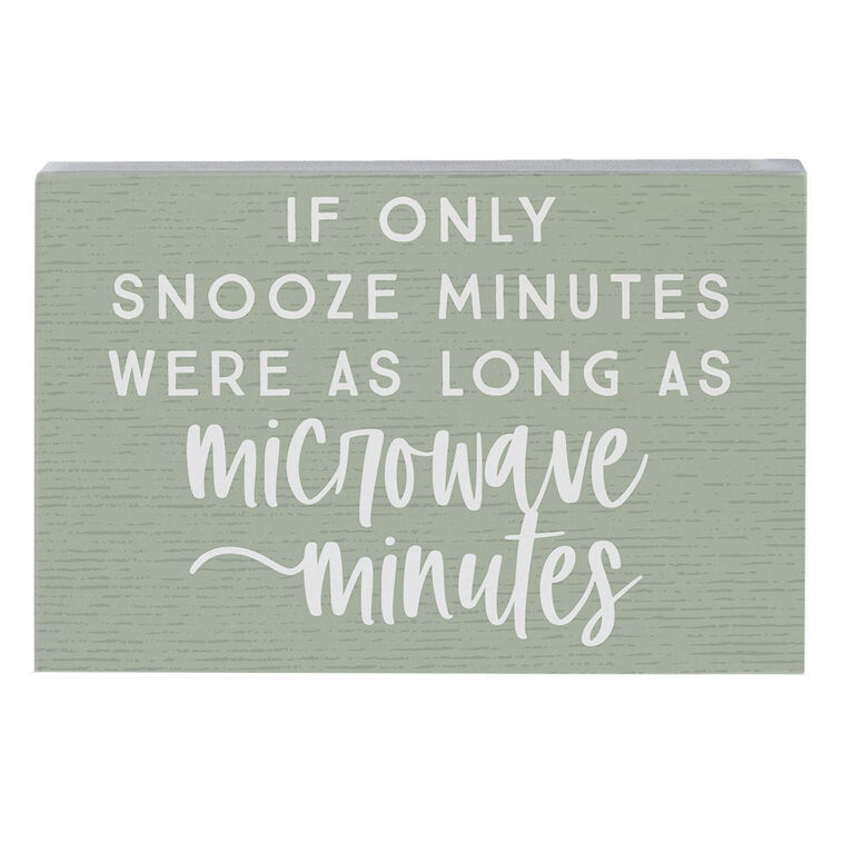 hallmark Sincere Surroundings Snooze Minutes Wood Quote Sign