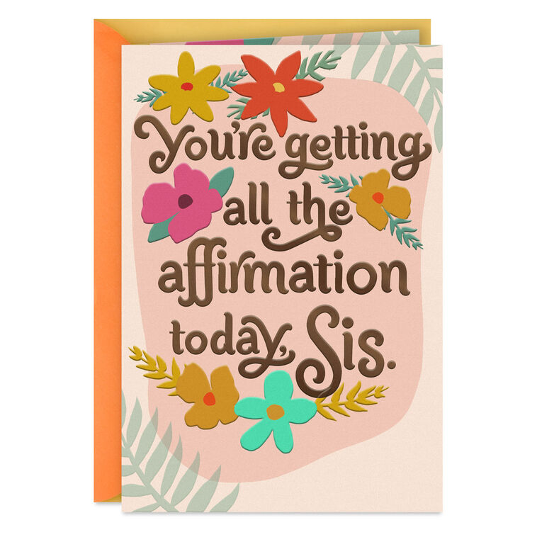 hallmark Sis You're Worthy of All the Love Birthday Card for Her