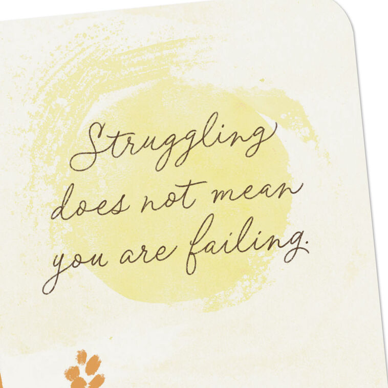 Hallmark Struggling Does Not Mean Failing Encouragement Card