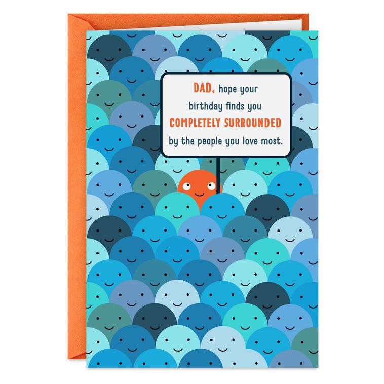 hallmark Surrounded by People You Love Funny Birthday Card for Dad
