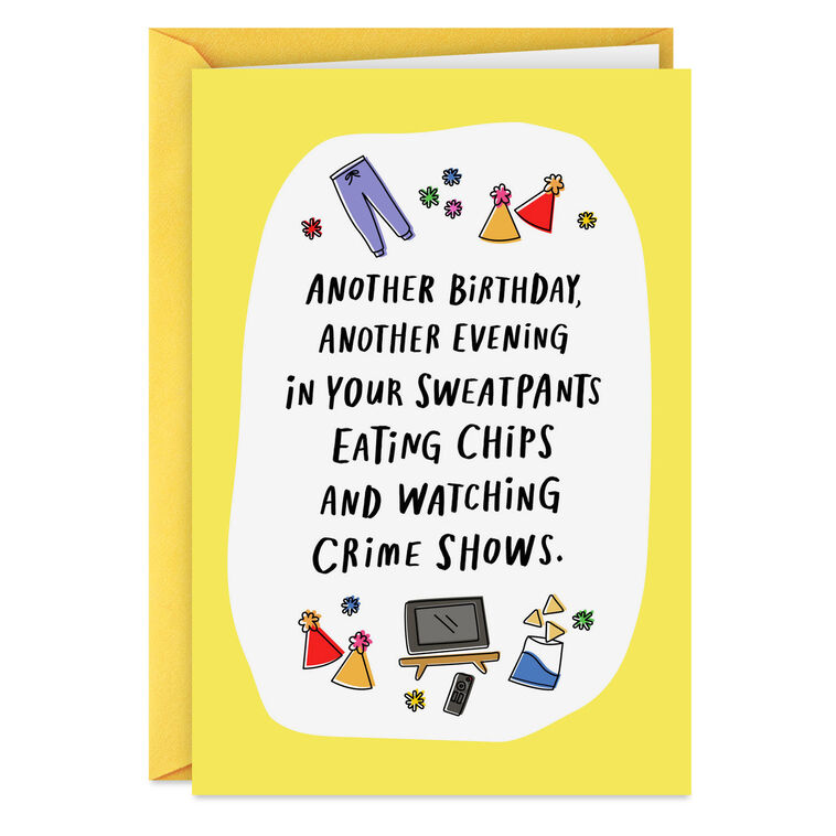 hallmark Sweatpants Chips and Crime Shows Funny Birthday Card