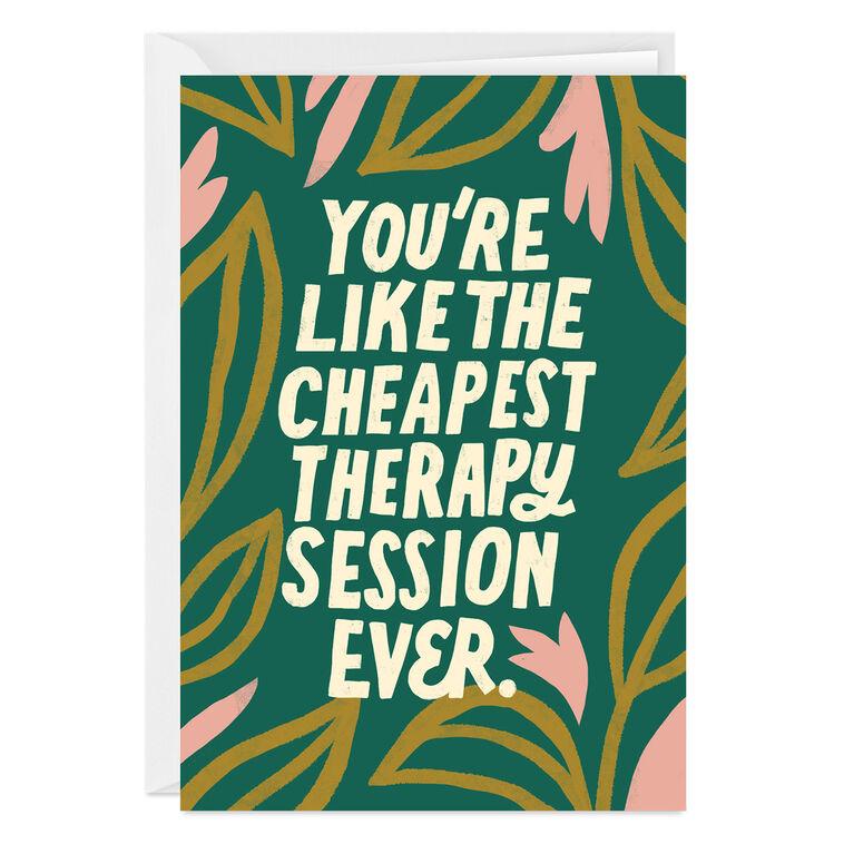 hallmark Thanks for the Cheap Therapy Funny Custom Card