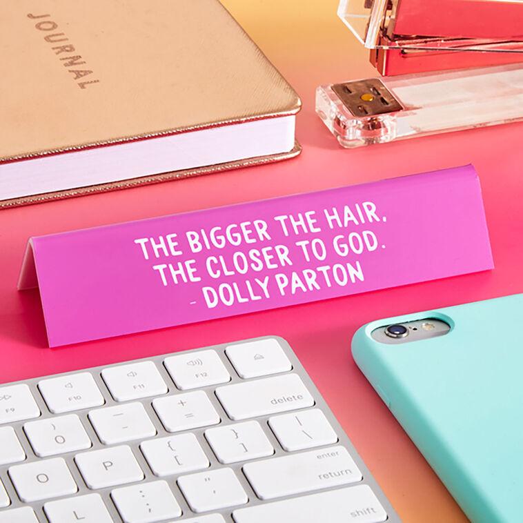 Hallmark The Found Dolly Parton Bigger The Hair Desk Sign