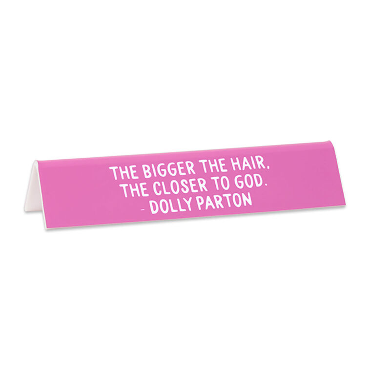hallmark The Found Dolly Parton Bigger the Hair Desk Sign