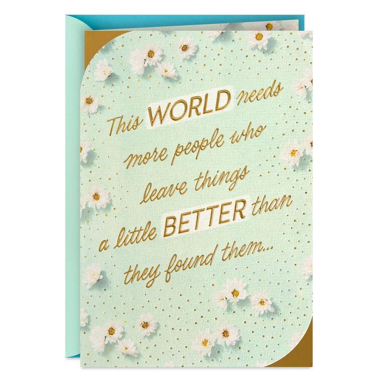 hallmark The World Needs More People Like You Birthday Card