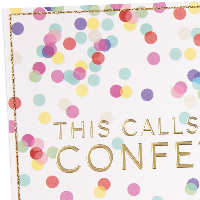 Hallmark This Calls For Confetti Congratulations Card