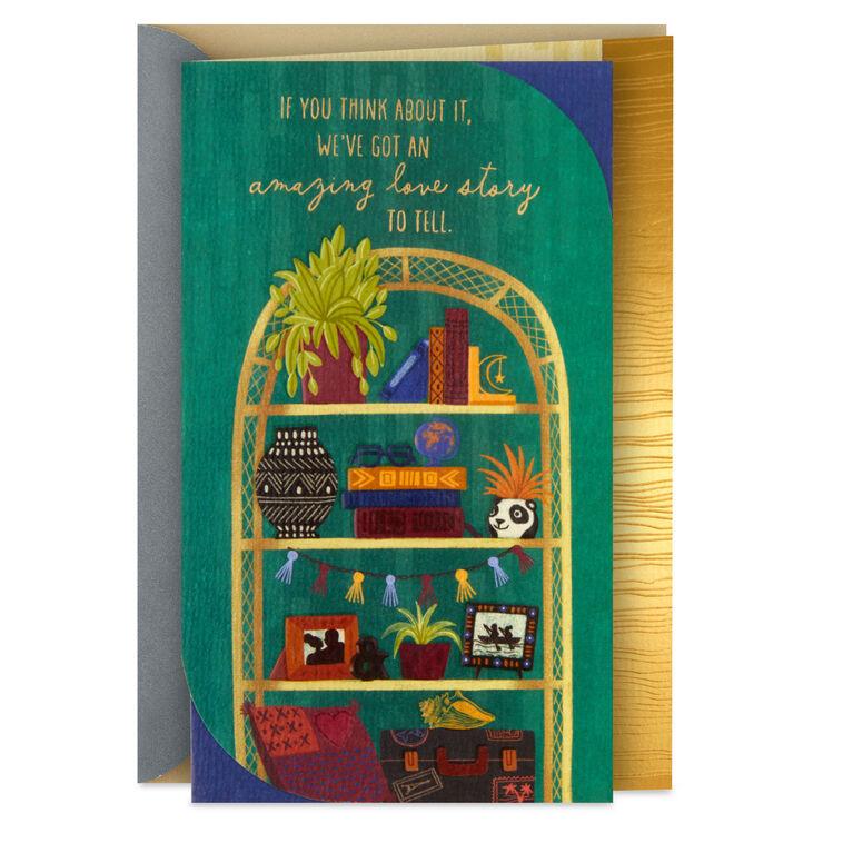 hallmark We've Got an Amazing Love Story Anniversary Card