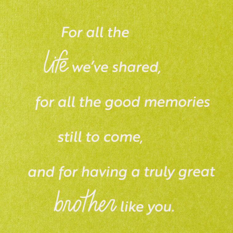 Hallmark We've Shared So Much Birthday Card For Brother