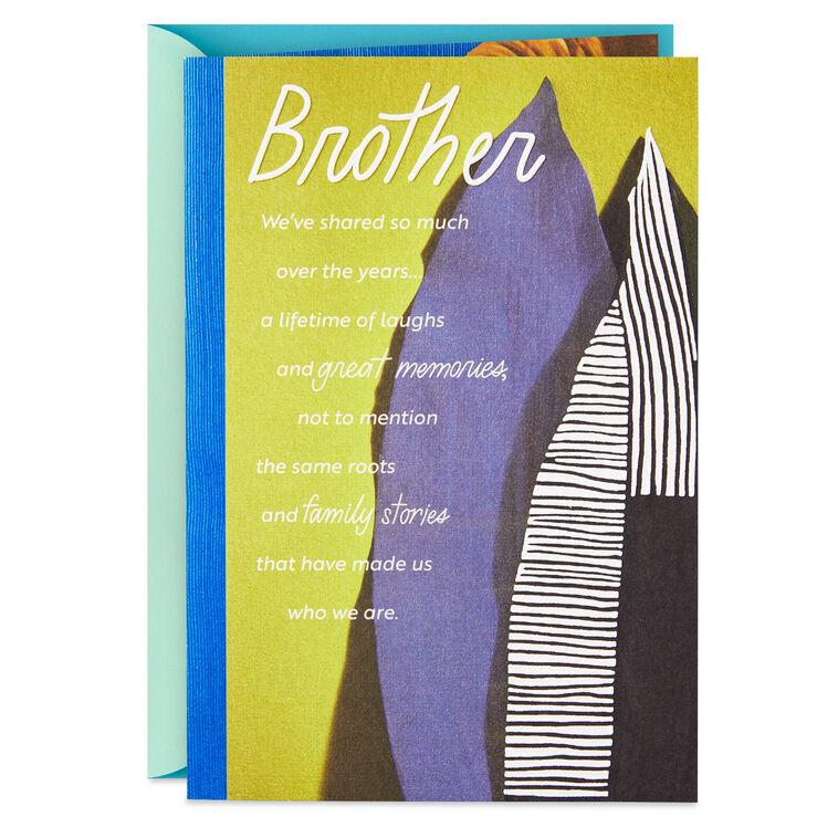 hallmark We've Shared So Much Birthday Card for Brother