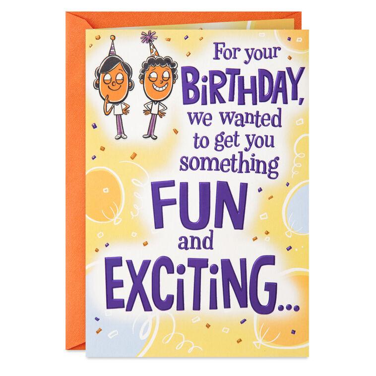 hallmark We Wanted to Get You Something Exciting Funny Birthday Card From Us