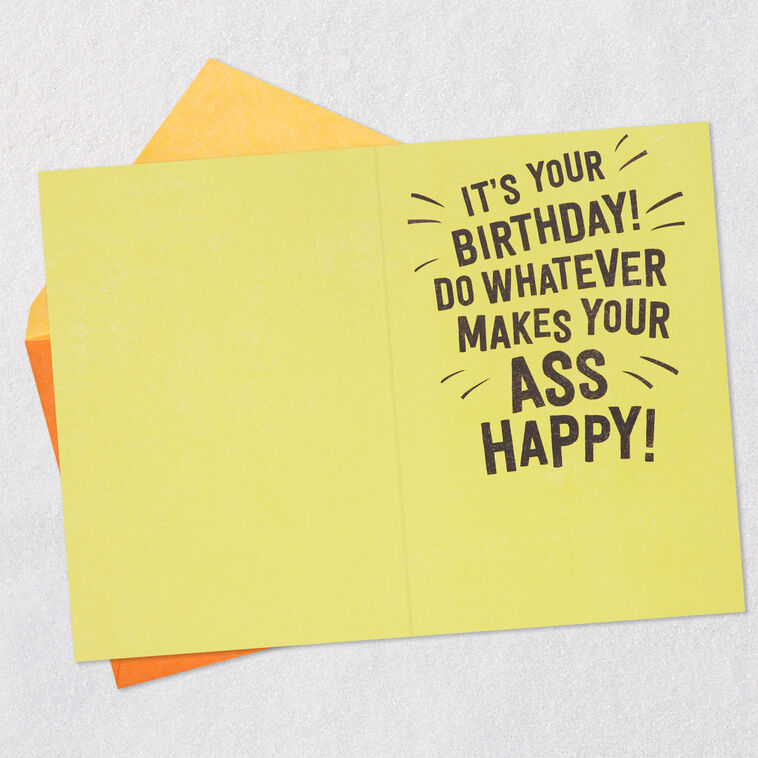 Hallmark Whatever Makes Your Ass Happy Funny Birthday Card