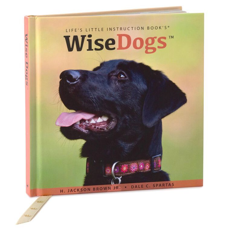 hallmark Wise Dogs Inspiration for Living a Happy and Rewarding Life Gift Book