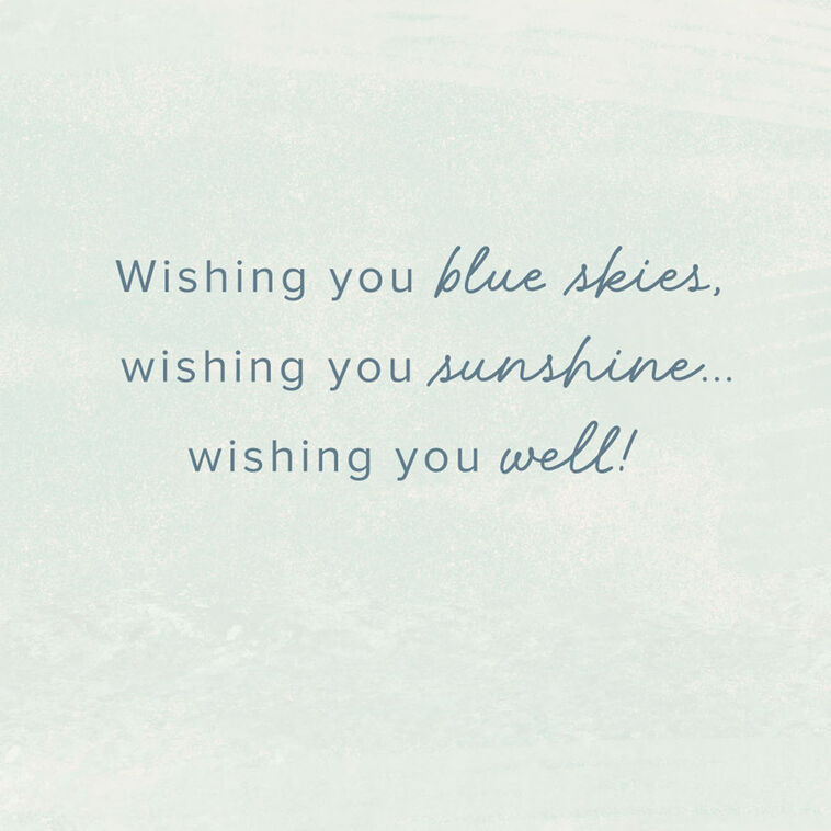 Hallmark Wishing You Blue Skies And Sunshine Get Well Card