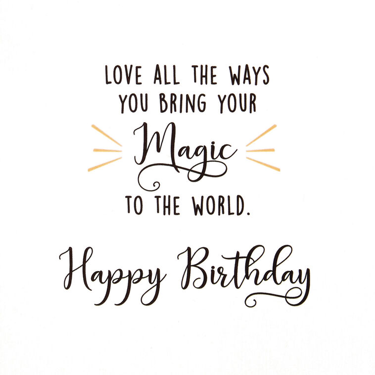 Hallmark You Bring Magic To The World Birthday Card