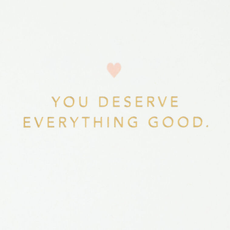 Hallmark You Deserve Everything Good Romantic Birthday Card