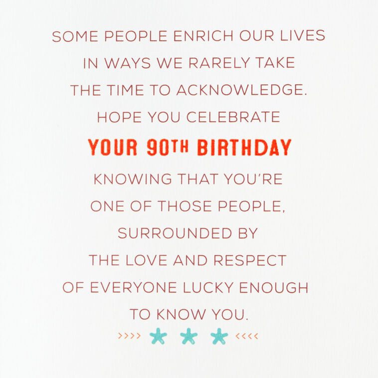 Hallmark You Enrich The Lives Of Others 90th Birthday Card