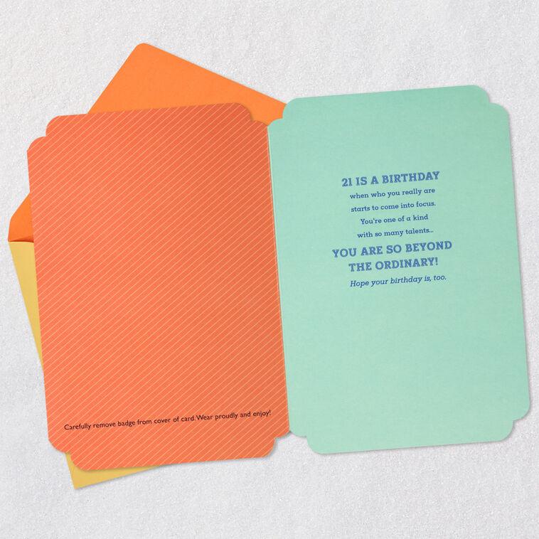 Hallmark You're Beyond Ordinary 21st Birthday Card With Wearable Badge