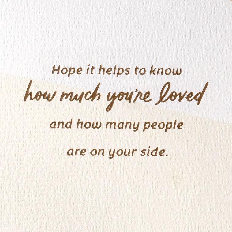 Hallmark You're Going To Be Loved Through This Encouragement Card