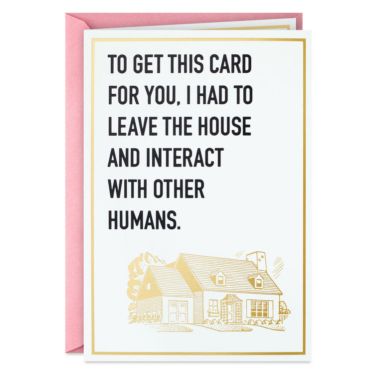 hallmark You're Worth Interacting With Humans Funny Birthday Card