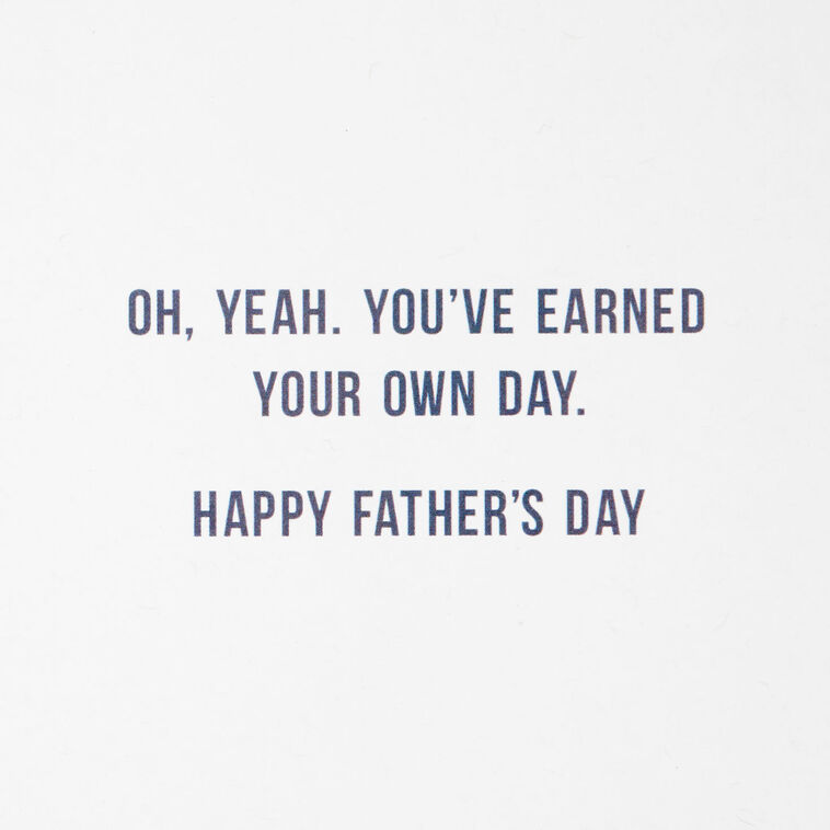 Hallmark You've Earned Your Own Day Funny Father's Day Card