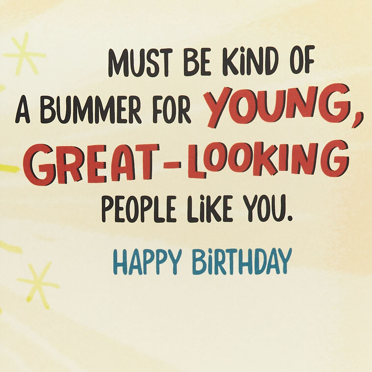 Hallmark Young And Great-Looking Funny Birthday Card