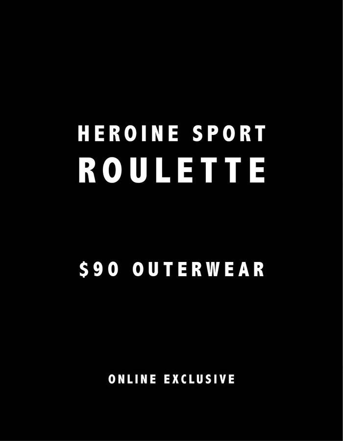 heroine sport online exclusive // mystery outerwear