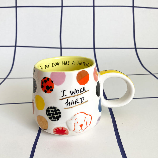 house of disaster Small Talk 'I Work Hard' Cup