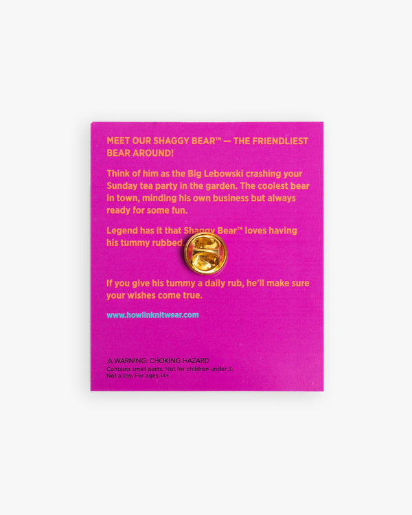 Howlin Shaggy Bear Pin *Limited Edition