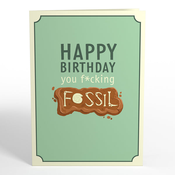 I Love Pop Happy Birthday You F*cking Fossil Pop-Up Card