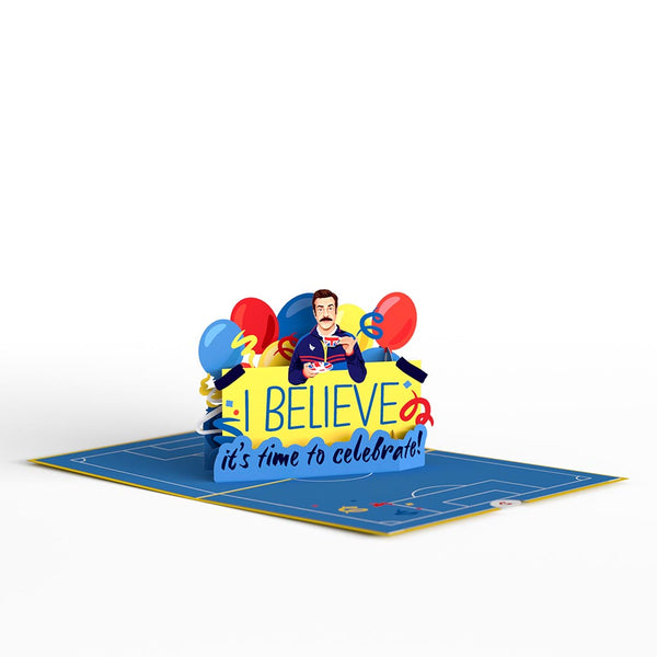 I Love Pop Ted Lasso I Believe Birthday Pop-Up Card