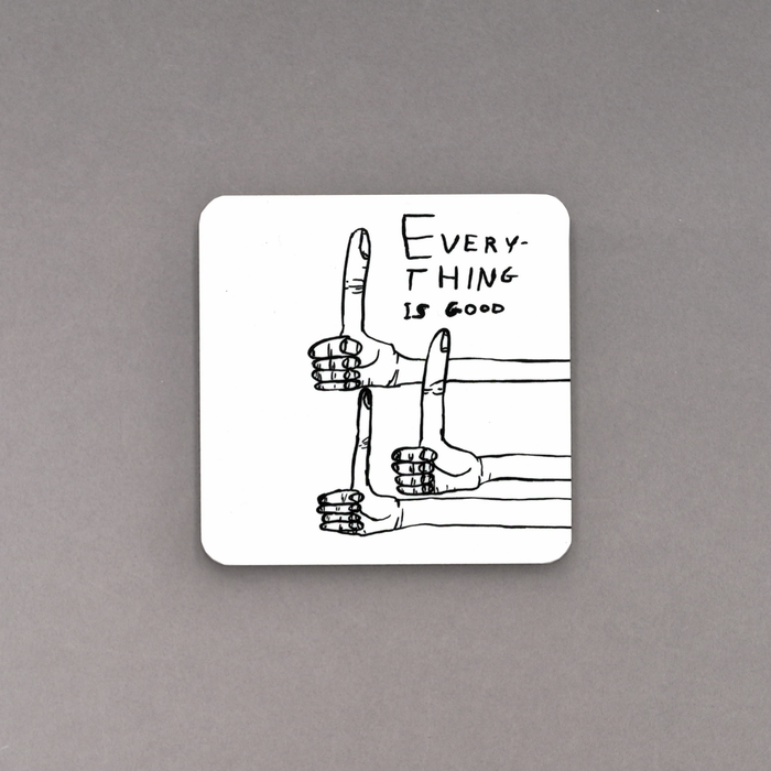ikon David Shrigley Everything Is Good - Coaster
