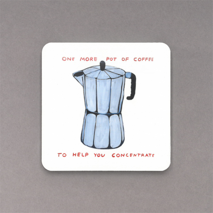 ikon David Shrigley One More Pot of Coffee - Coaster