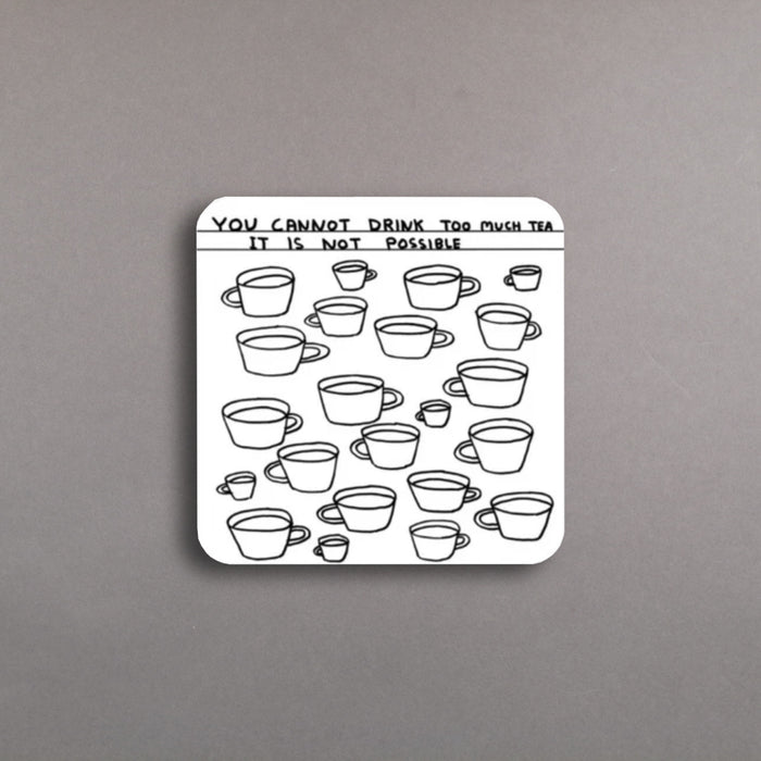 ikon David Shrigley Too Much Tea - Coaster