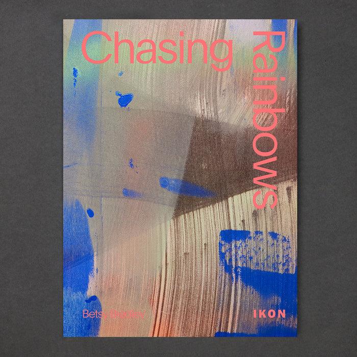 ikon Ikon Betsy Bradley: Chasing Rainbows