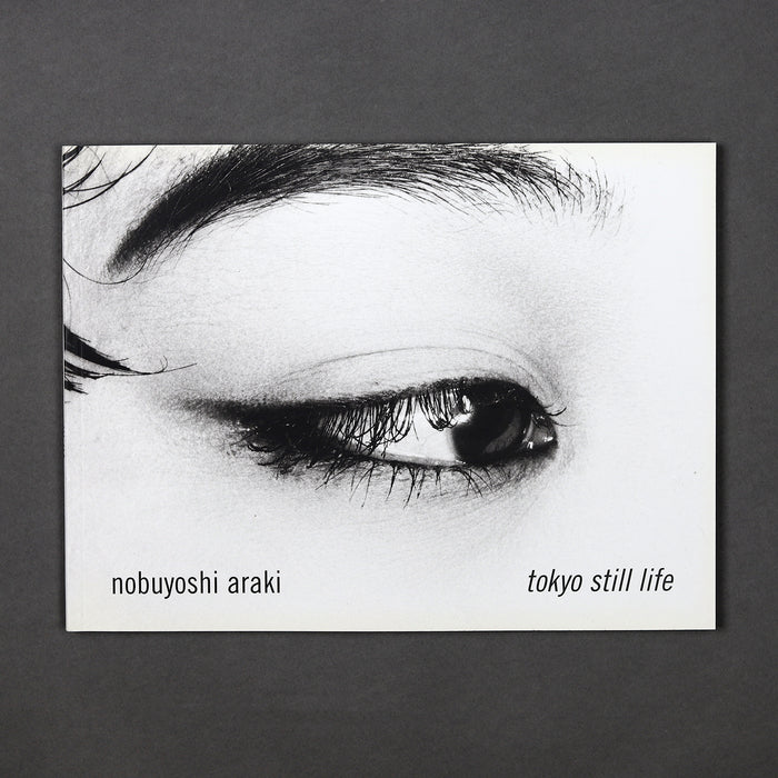 ikon Ikon Nobuyoshi Araki: Tokyo Still Life