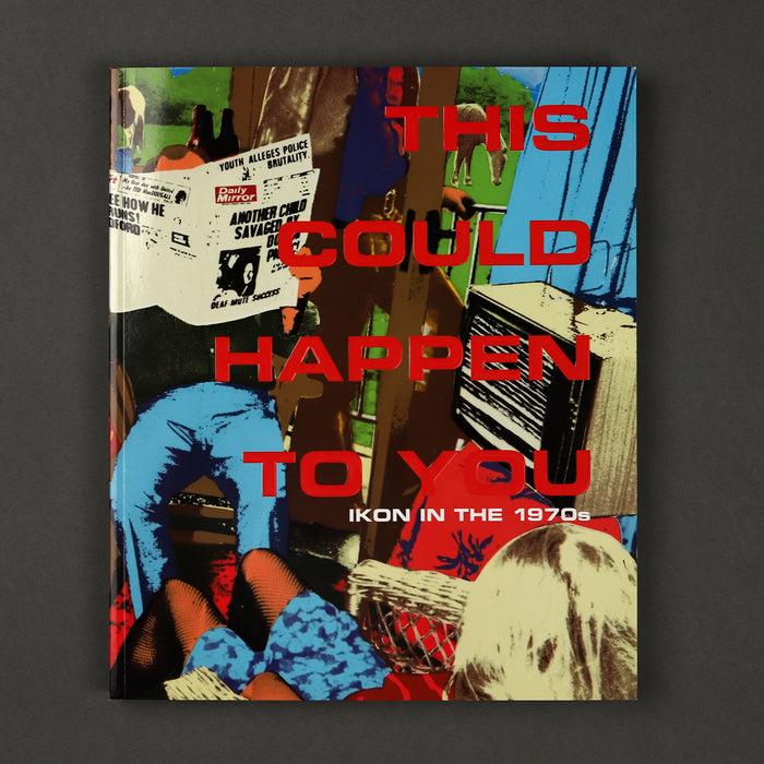 ikon Ikon This Could Happen to You: Ikon in the 1970s
