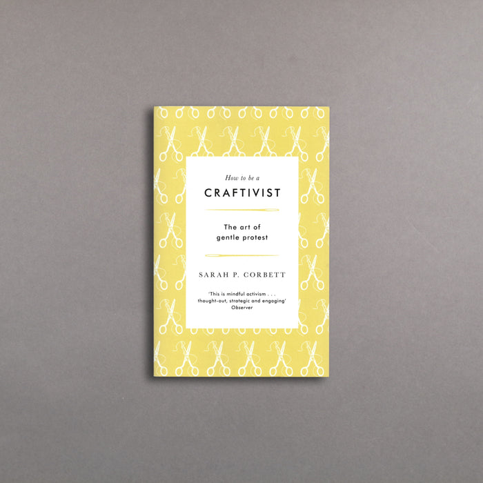 ikon Unbound How to be a Craftivist